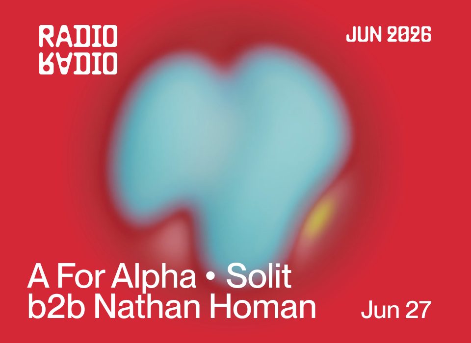 A for Alpha • Solit b2b Nathan Homan