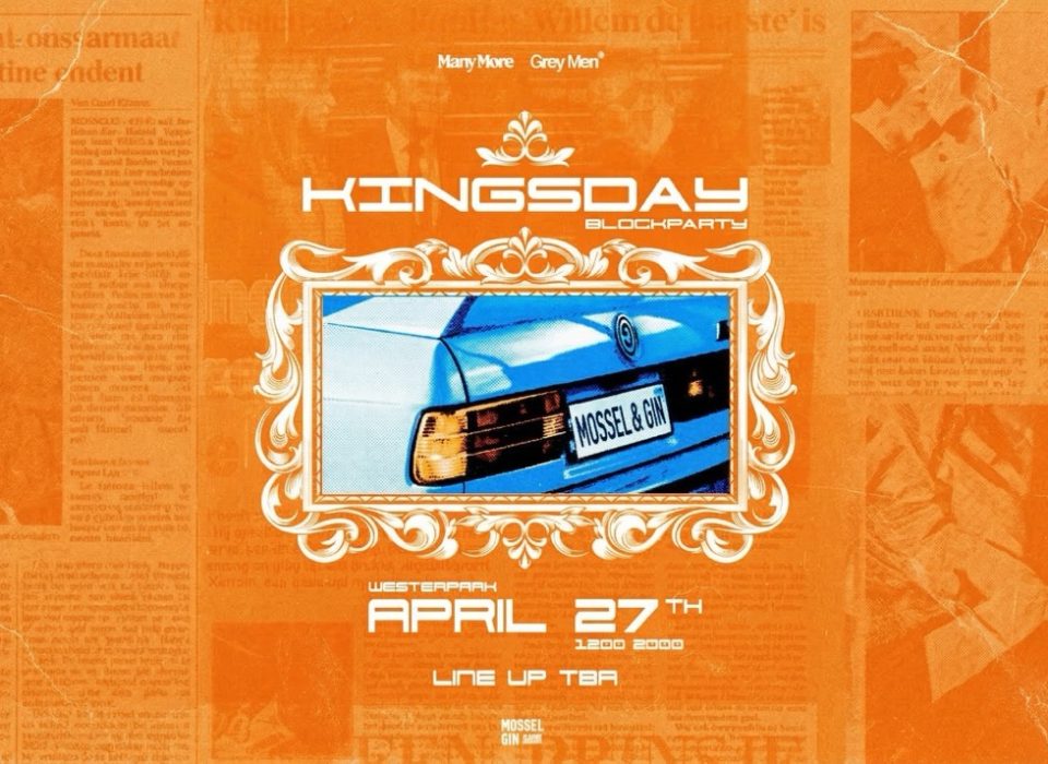 Mossel & Gin X Grey Men | Koningsdag