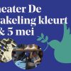 Theater De Krakeling kleurt 4 & 5 mei
